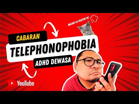 Telephonophobia dan Cabaran ADHD Dewasa